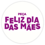 FELIZ DIA DAS MÃES